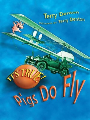 cover image of It's True! Pigs Do Fly